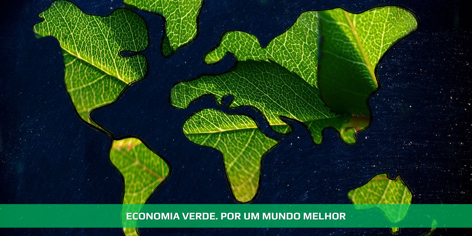 Figura 4 - ECONOMIA VERDE. O FUTURO E A NATUREZA AGRADECEM